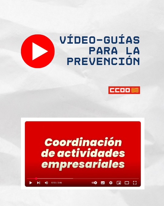 Coordinación de Actividades Empresariales. Colección Vídeo-guías para la prevención VG nº 03. CCOO Aragón 2025 Coordinación de Actividades Empresariales. Colección Vídeo-guías para la prevención VG nº 03. CCOO Aragón 2025